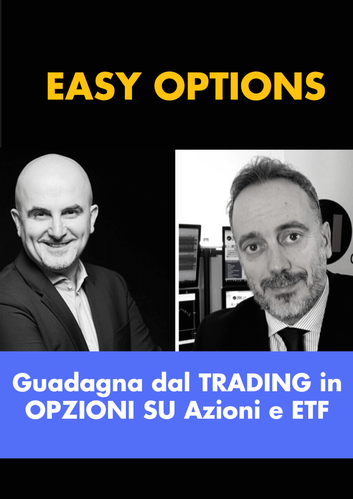Corso EASYOPTIONS guadagna dal trading in OPZIONI su azioni e ETF
