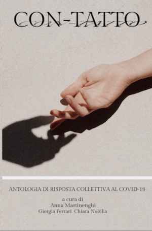 Con-tatto: antologia di risposta collettiva al Covid-19