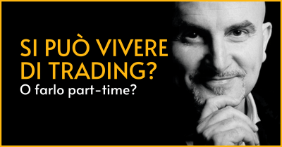 Vivere di trading