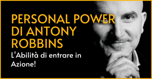 Personal Power di Antony Robbins