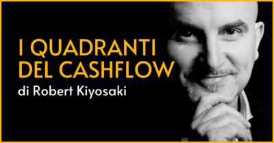 I quadranti del cash flow di Robert Kiyosaki