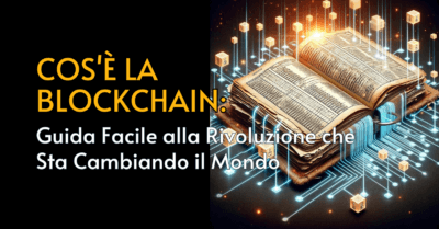 Cos'è la Blockchain