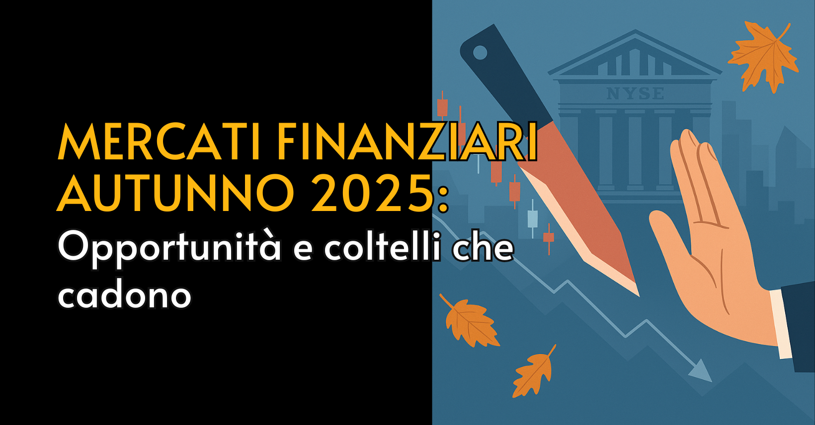 Mercati finanziari autunno 2025
